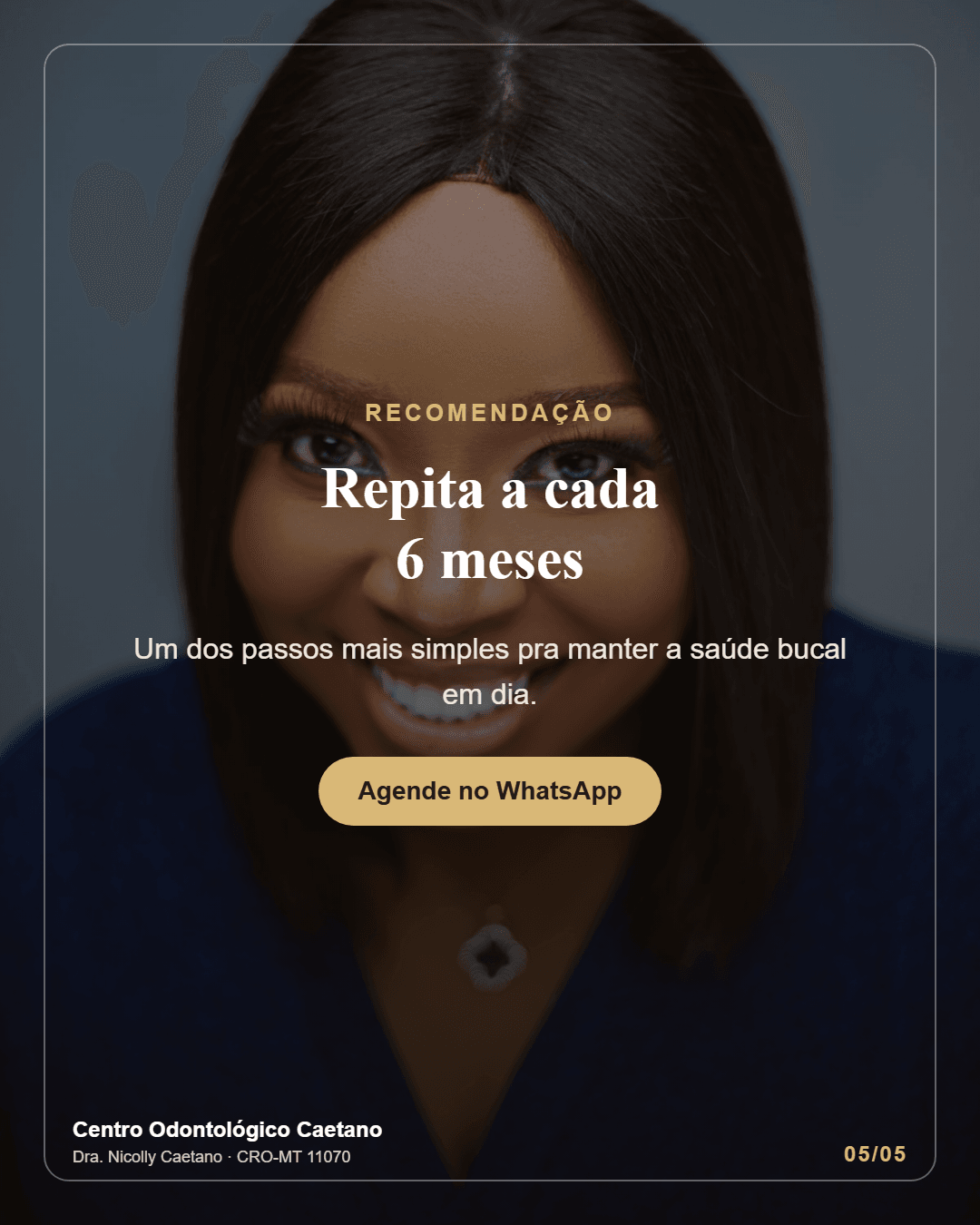 Slide 5 do carrossel: recomendação, repita a cada 6 meses